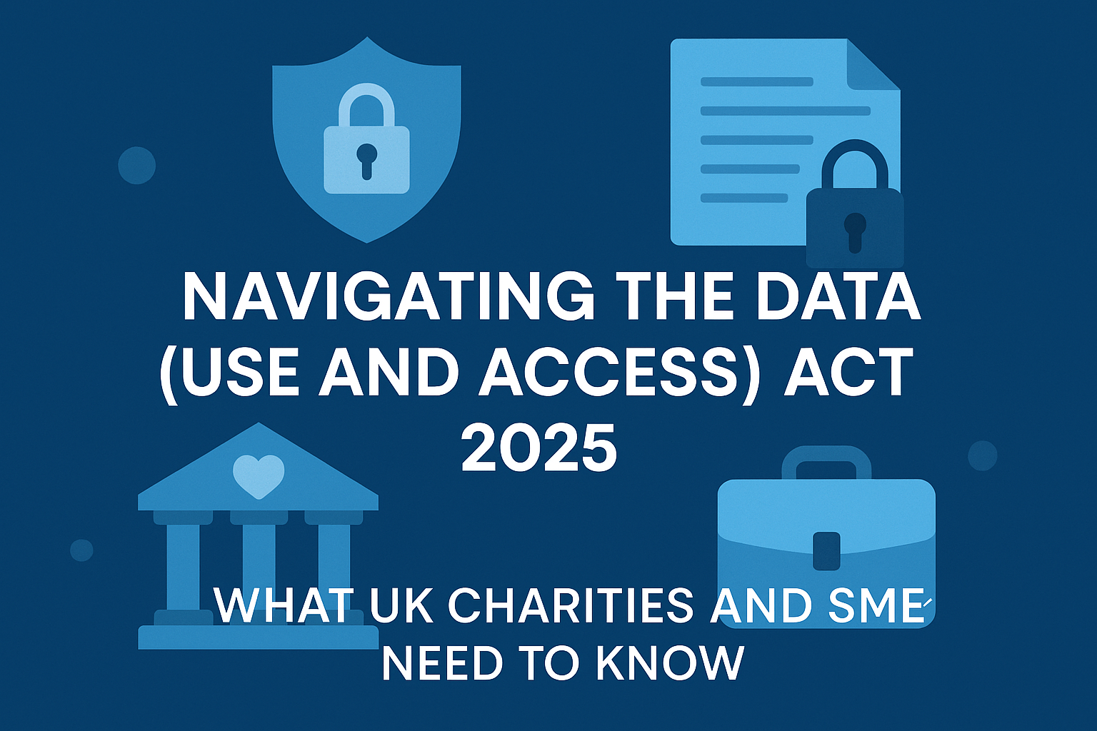 Illustration of UK charity and SME professionals reviewing data protection policies under the Data (Use and Access) Act 2025.