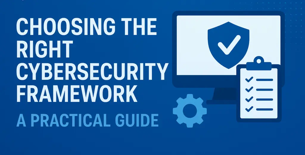 Choosing the right cybersecurity framework infographic.